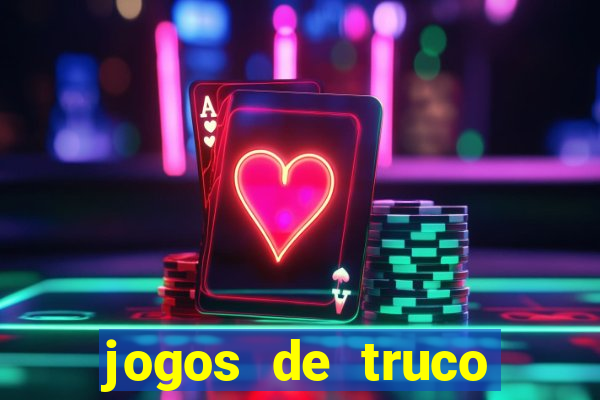 jogos de truco online valendo dinheiro